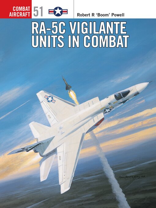 Title details for RA-5C Vigilante Units in Combat by Robert R Powell - Available